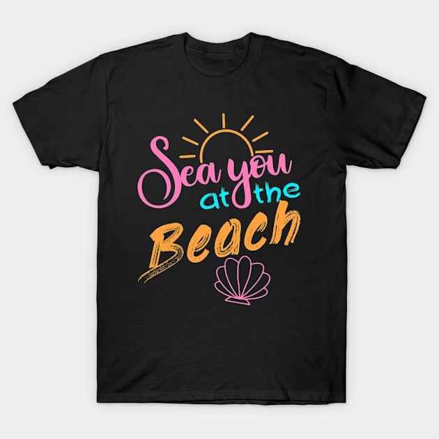 Beach, Colorful and Motivational T-Shirt by TheFatWizard